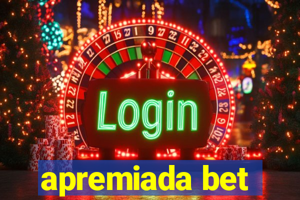 apremiada bet